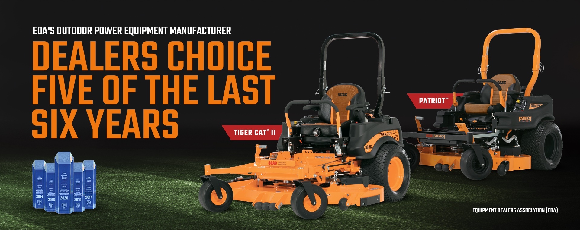 EDA's outdoor power equipment manufacturer dealers choice five of the last six years